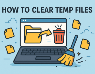 How to Clear Temp Files: A Complete Guide for Security and Performance