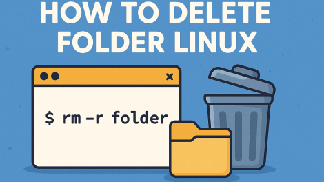 How to Delete Folder in Linux: Step-by-Step Guide