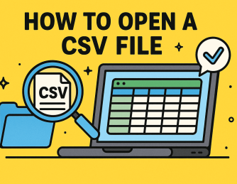 How to Open a CSV File: Step-by-Step Guide
