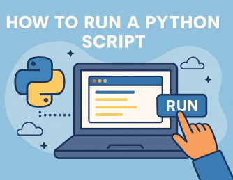 How to Run a Python Script: A Step-by-Step Guide for Professionals
