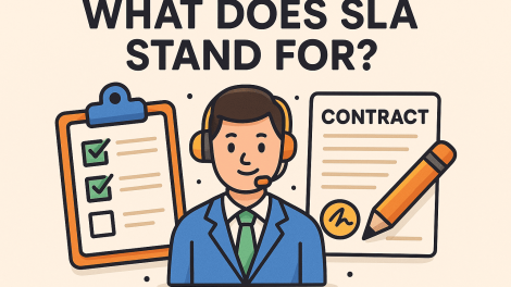 What Does SLA Stand For? A Complete Guide for IT and Business Leaders