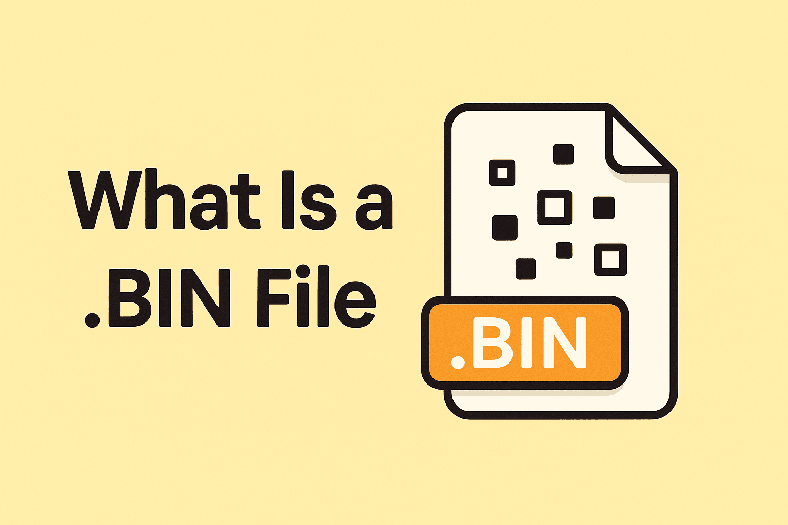 What Is a .BIN File? A Complete Guide for IT & Cybersecurity Leaders