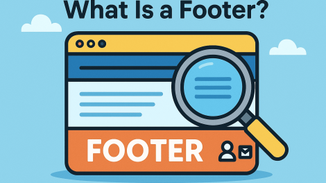 What Is a Footer? A Complete Guide to Its Role in Digital Strategy