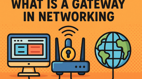What Is a Gateway in Networking? The Complete Guide