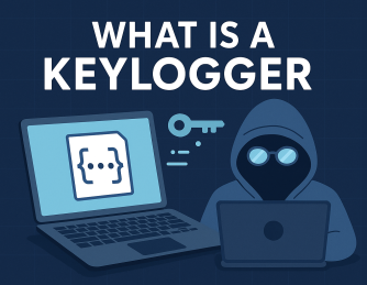 What Is a Keylogger? Understanding and Defending Against Hidden Threats