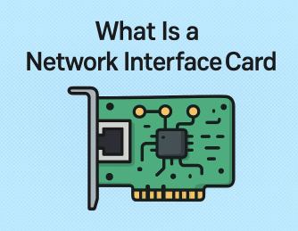 What Is a Network Interface Card? A Complete Guide for IT and Cybersecurity Professionals