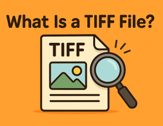 What Is a TIFF File? A Complete Guide for IT and Business Leaders