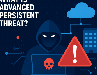 What Is Advanced Persistent Threat (APT)? Understanding the Silent Cyber Menace