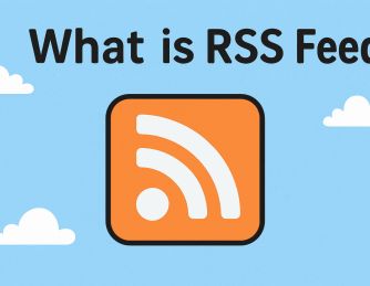 What Is an RSS Feed? A Complete Guide for Businesses