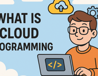What Is Cloud Programming? A Complete Guide for Businesses