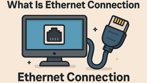 What Is Ethernet Connection? A Complete Guide for IT Leaders