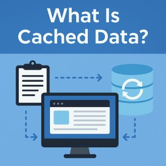 What Is in Cached Data? Understanding, Managing, and Securing Cached Information