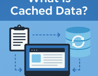 What Is in Cached Data? Understanding, Managing, and Securing Cached Information