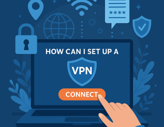 How Can I Set Up a VPN? The Complete 2026 Guide for Professionals, IT Teams & Security-Minded Users