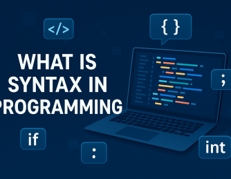What Is Syntax in Programming? A Simple Guide for Beginners