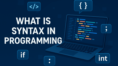 What Is Syntax in Programming? A Simple Guide for Beginners