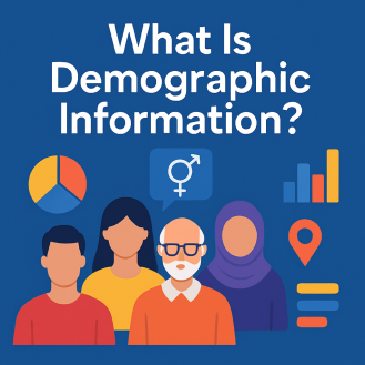 What Is Demographic Information? A Complete Guide for Modern Organizations