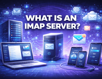 What Is an IMAP Server? A Complete Guide for Modern Email Systems