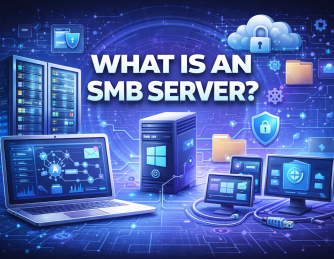 What Is an SMB Server? A Complete Guide for Secure File Sharing