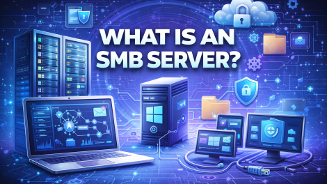 What Is an SMB Server? A Complete Guide for Secure File Sharing