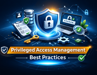 Privileged Access Management Best Practices