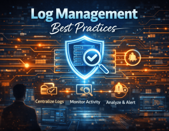 Log Management Best Practices: A Complete Guide for Modern Cybersecurity